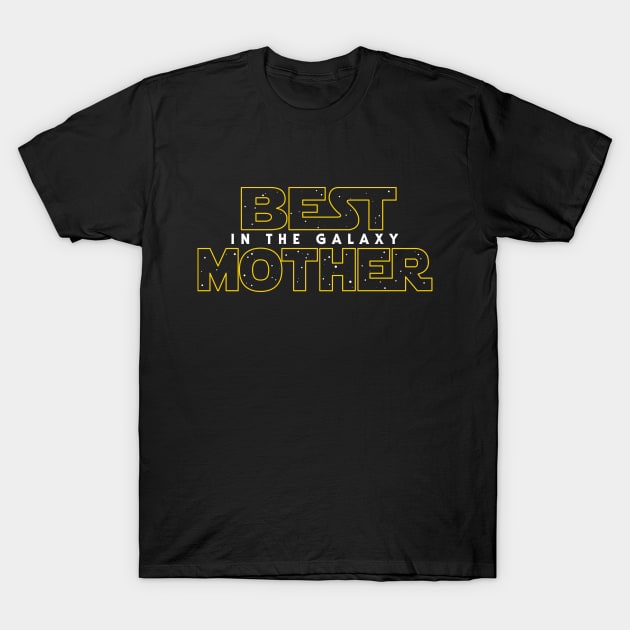 Best Mother in the Galaxy v2 T-Shirt by Olipop